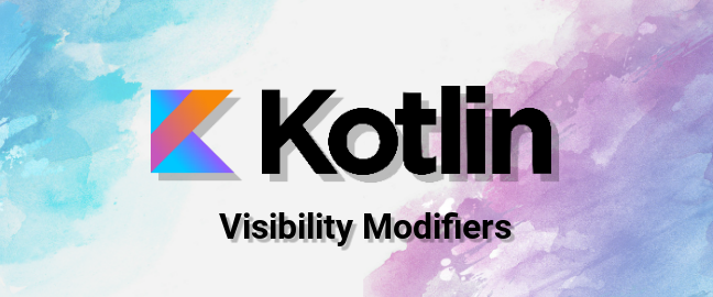 visibility modifiers in kotlin