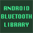 Android Bluetooth Library App